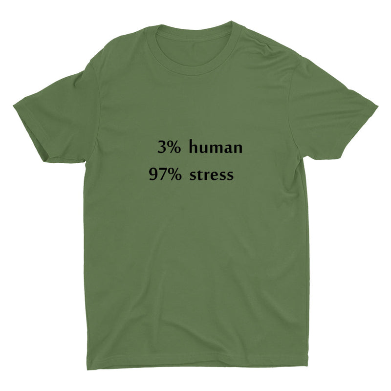 3% HUMAN 97%STRESS Cotton Tee