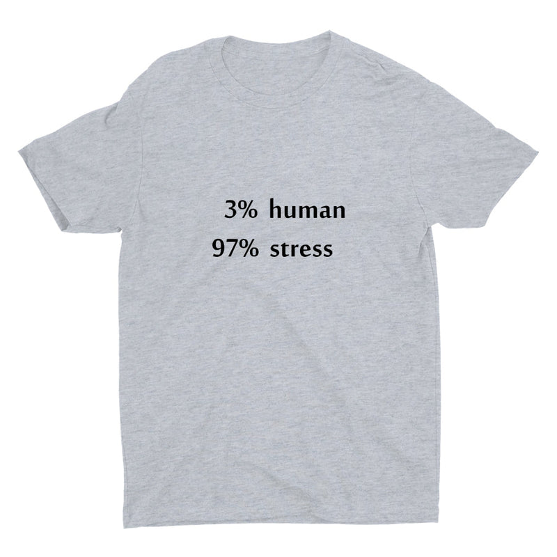 3% HUMAN 97%STRESS Cotton Tee