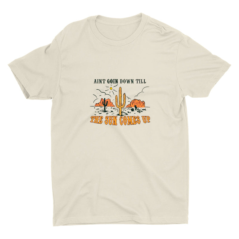 AINT GOIN DOWN Cotton Tee