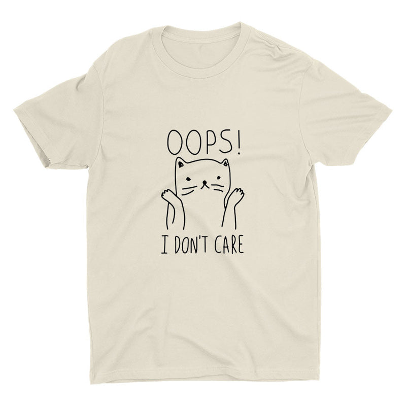 "Oops, I Don't Care" Cotton Tee